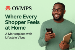 OVMPS: Where Every Shopper Feels at Home